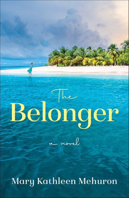 The Belonger, Mary Kathleen Mehuron