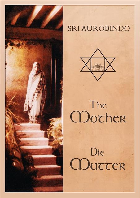 The Mother – Die Mutter, Sri Aurobindo