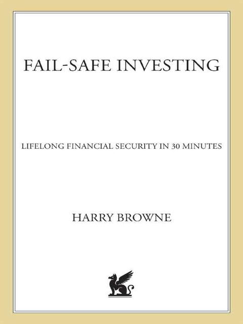 Fail-Safe Investing, Harry Browne