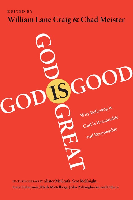 God Is Great, God Is Good, William Craig