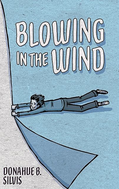 Blowing in the Wind, Donahue Silvis