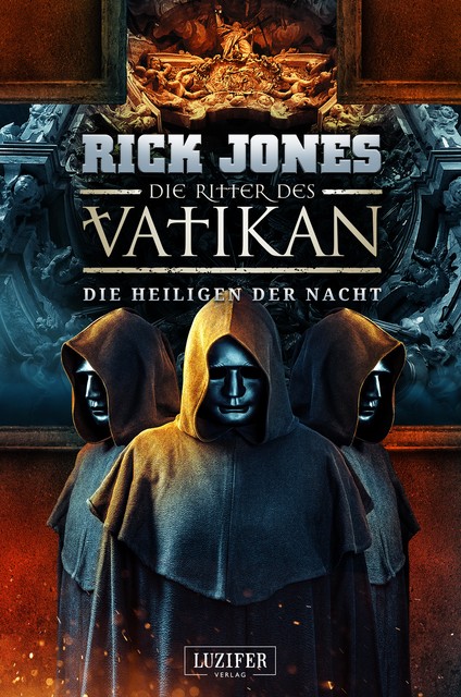 DIE HEILIGEN DER NACHT (Die Ritter des Vatikan 13), Rick Jones