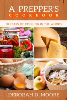 A Prepper's Cookbook, Deborah Moore