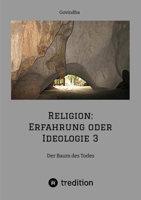 Religion: Erfahrung oder Ideologie 3, Govindha .