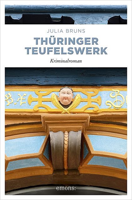 Thüringer Teufelswerk, Julia Bruns