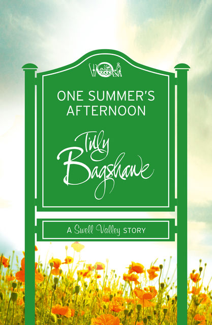 One Summer’s Afternoon (Short Story): A Swell Valley Story, Tilly Bagshawe