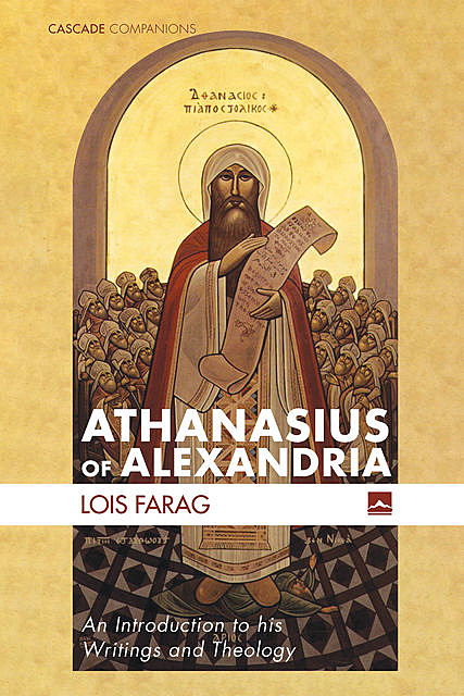 Athanasius of Alexandria, Lois Farag