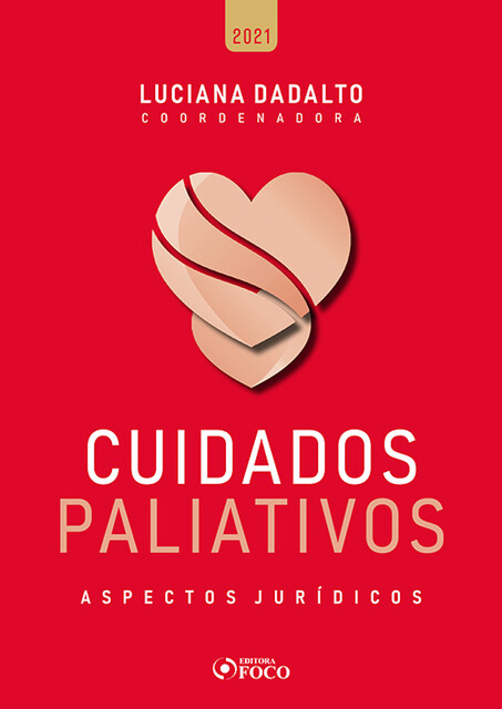 Cuidados Paliativos, Ana Carla Harmatiuk Matos, Ana Carolina Brochado Teixeira, Alessandra Alves de Vasconcelos, Alexandro de Oliveira, Bruno Torquato de Oliveira Naves, Camila Vasconcelos, Carla Carvalho, Catherine F. Mainart, Cynthia Pereira de Araújo, Diogo Gonzales Julio