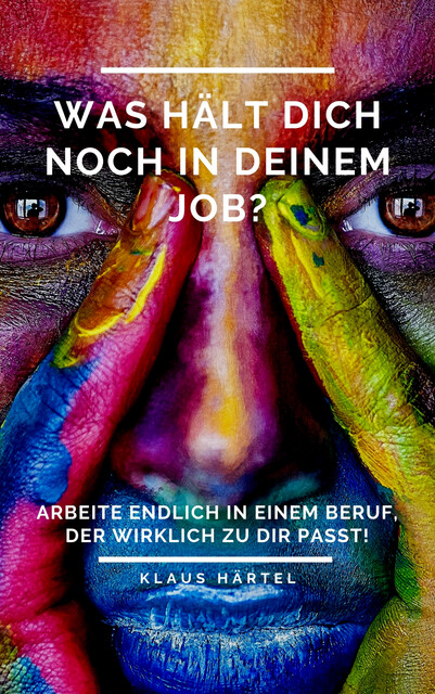 Was hält Dich noch in Deinem Job, Klaus Härtel