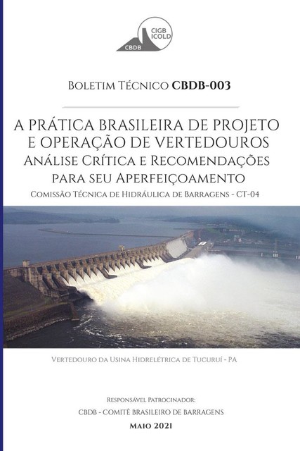 A prática brasileira de projeto e operação de vertedouros: análise crítica e recomendações para seu aperfeiçoamento, Diego David Baptista de Souza et al.