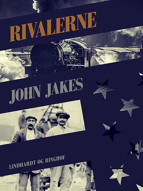 Rivalerne, John Jakes