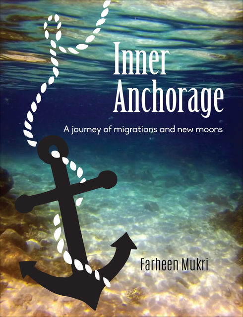 Inner Anchorage, Farheen Mukri