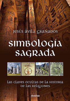 Simbología sagrada, Jesús Ávila Granados