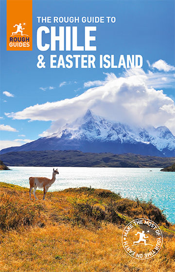 The Rough Guide to Chile & Easter Islands, Nick Edwards, Shafik Meghji, Anna Kaminski, Sorrel Moseley-Williams