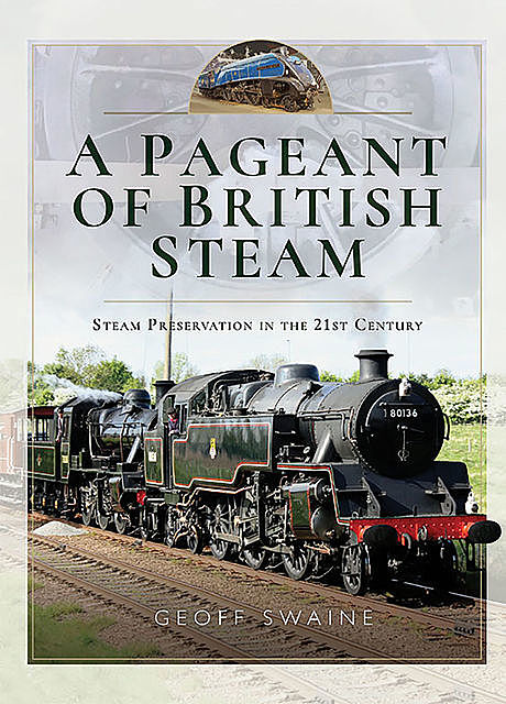 A Pageant of British Steam, Geoff Swaine