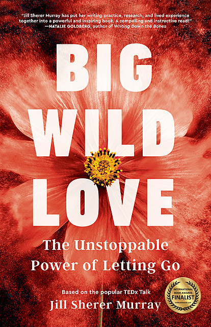Big Wild Love, Jill Murray