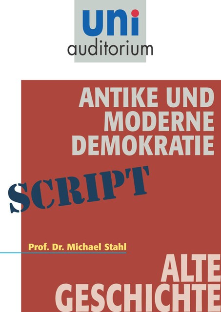 Antike und moderne Demokratie, Michael Stahl