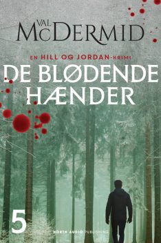 De blødende hænder, Val McDermid