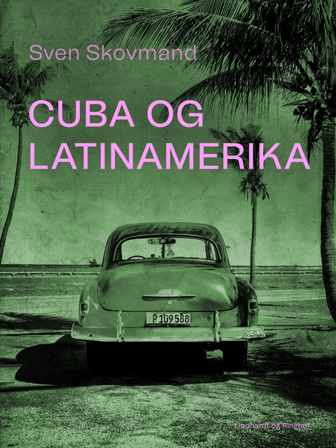 Cuba og Latinamerika, Sven Skovmand