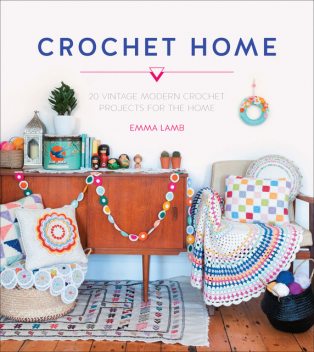 Crochet Home, Emma Lamb
