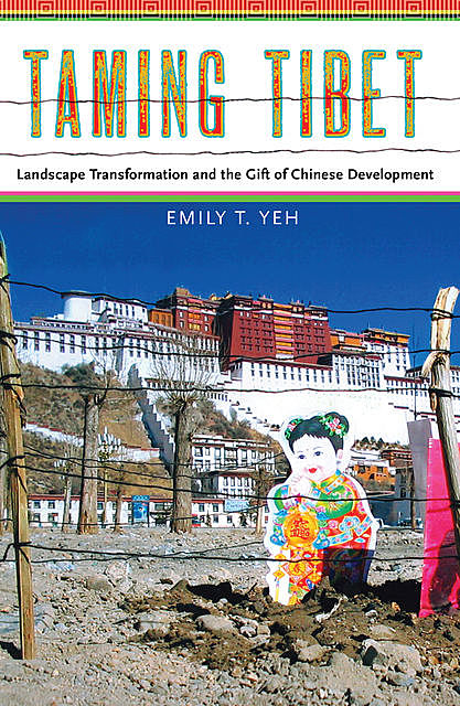 Taming Tibet, Emily T. Yeh