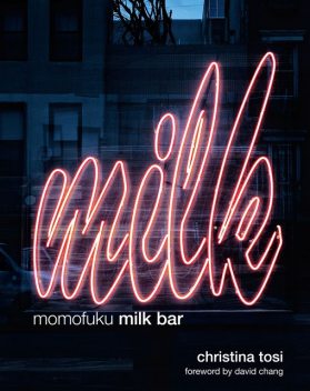 Momofuku Milk Bar, Christina Tosi, David Chang