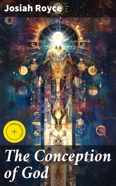 The Conception of God, Josiah Royce