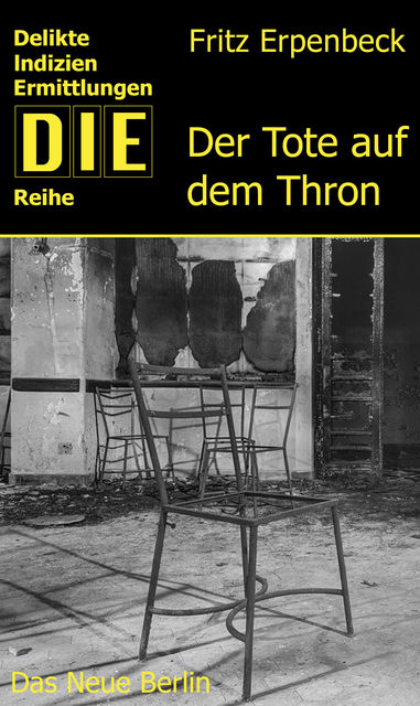 Der Tote auf dem Thron, Fritz Erpenbeck