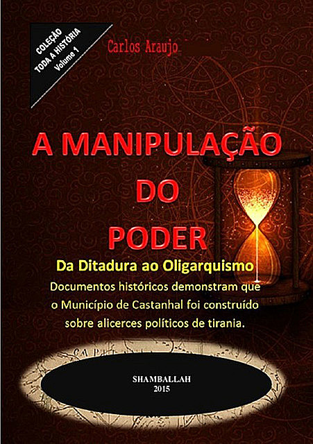 A Manipulação Do Poder, Carlos Araujo