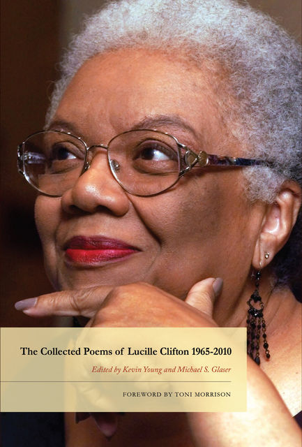 The Collected Poems of Lucille Clifton 1965-2010, Lucille Clifton