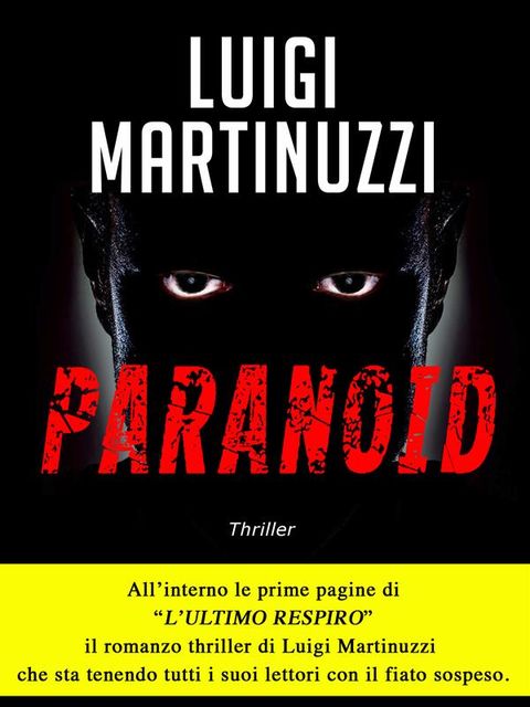 Paranoid, Luigi Martinuzzi