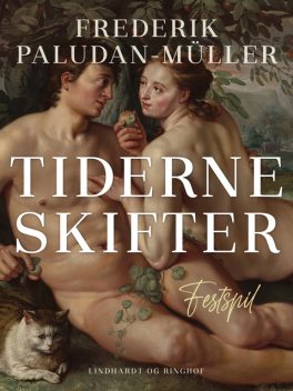 Tiderne skifter, Frederik Paludan-Müller