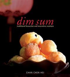 Dim Sum. traditional favourites and innovative creations, Chan Chen Hei
