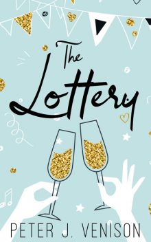 The Lottery, Peter J Venison