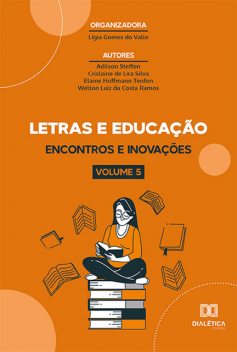 Letras e educação: encontros e inovações, Lígia Gomes do Valle