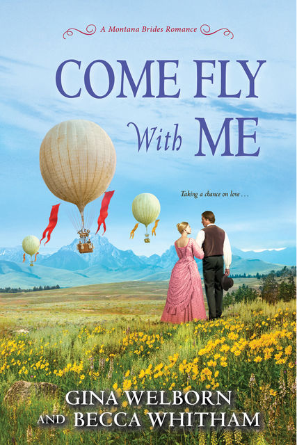 Come Fly with Me, Becca Whitham, Gina Welborn