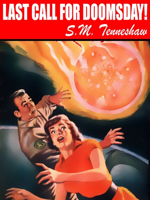 Last Call For Doomsday, S.M.Tenneshaw