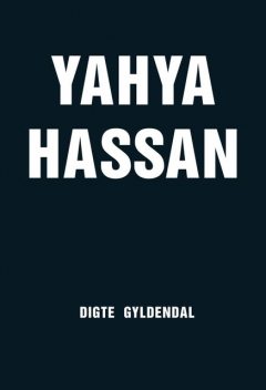 Yahya Hassan, Yahya Hassan