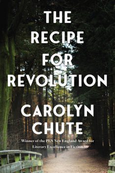 The Recipe for Revolution, Carolyn Chute