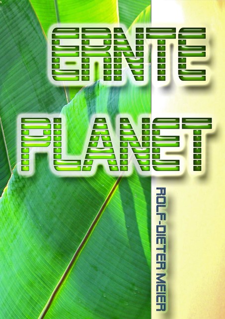 Ernteplanet, Rolf-Dieter Meier