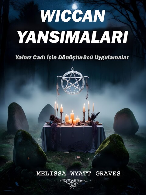 Wiccan Yansimalari, Melissa Wyatt Graves