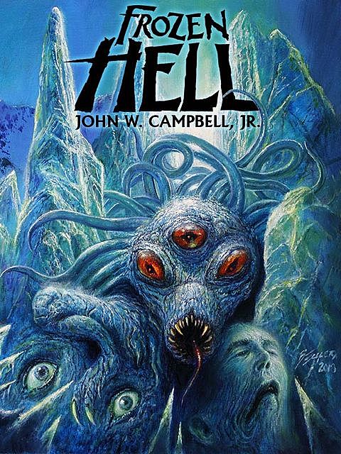 Frozen Hell, John W. Campbell Jr.
