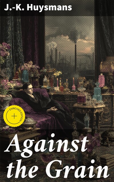 Against the Grain, Joris-Karl Huysmans