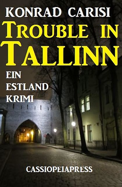 Trouble in Tallinn, Konrad Carisi