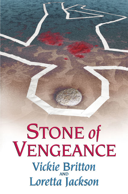 Stone of Vengeance, Loretta Jackson, Vickie Britton