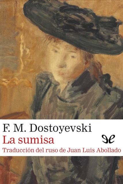 La sumisa, Fiódor Dostoyevski