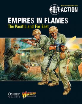 Bolt Action: Empires in Flames, Warlord Games