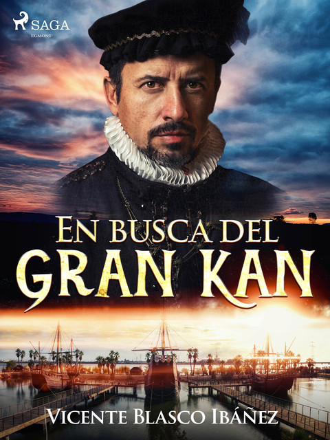 En busca del Gran Kan, Vicente Blasco Ibáñez