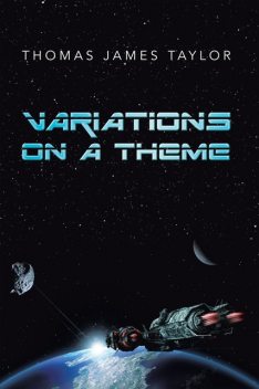 Variations on a Theme: A COLLECTION of SEVEN, Thomas Taylor