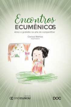 Encontros Ecumênicos, Clarissa Mathias